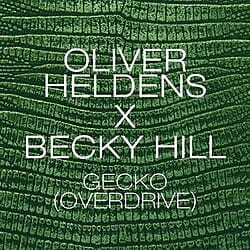 Oliver Heldens – Gecko (Overdrive)
